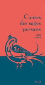 ANVAR Leili Contes des sages persans Librairie Eklectic