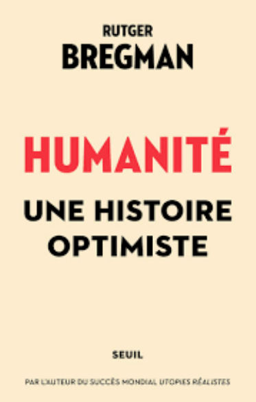 BREGMAN Rutger Humanité - Une histoire optimiste Librairie Eklectic