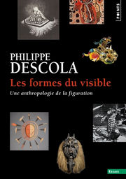 DESCOLA Philippe Les Formes du visible Librairie Eklectic