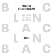 PASTOUREAU Michel BLANC. Histoire dÂ´une couleur Librairie Eklectic