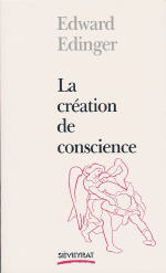 EDINGER Edward La création de conscience. Mythe jungien pour l´homme moderne Librairie Eklectic