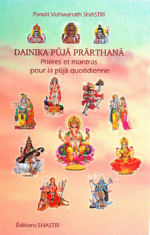 SHASTRI Pandit Vishwanath Dainika Puja Prarthana. Prières et mantras pour la puja quotidienne Librairie Eklectic