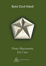 RABI ZIED ODNIL Franc-Maçonnerie - J´ai 5 ans  Librairie Eklectic