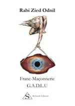 RABI ZIED ODNIL Franc-Maçonnerie G.A.D.L.U Librairie Eklectic