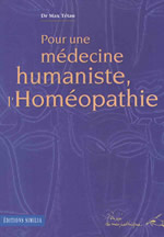 TETAU Max Dr Pour une médecine humaniste : l´homéopathie Librairie Eklectic