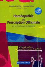 BOIRON Michèle & ROUX François Homéopathie et prescription officinale : 42 cas cliniques (avec CD-Rom) Librairie Eklectic