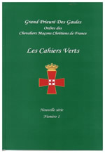 Grand Prieuré des Gaules Cahier Vert. Nouvelle série, n°1 (2006) Librairie Eklectic