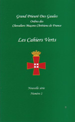 Grand Prieuré des Gaules Cahiers Verts (Les). Nouvelle Série, n°2 (2007) Librairie Eklectic