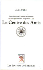 H.G. de R.S. Histoire de la Respectable Loge Le Centre des Amis à l´Orient de Paris  Librairie Eklectic