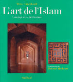 BURCKHARDT Titus Art de l´Islam - langage et signification ---- épuisé Librairie Eklectic