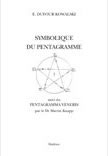 DUFOUR-KOWALSKI Emmanuel Symbolique du pentagramme. Suivi du 