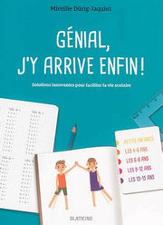 DURIG-JAQUIER Mireille Génial, j´y arrive enfin! Solutions innovantes pour faciliter la vie scolaire. Librairie Eklectic