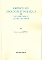 KERVRAN C. Louis Preuves en géologie et physique de transmutations à faible énergie  Librairie Eklectic