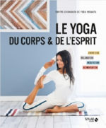 CENTRE SIVANANDA DE YOGA VEDANTA Le Yoga du corps et de l´esprit. Exercices - relaxation - méditation - alimentation Librairie Eklectic