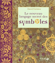 FONTANA David Le nouveau langage secret des symboles --- disponible sous réserve Librairie Eklectic
