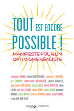 Collectif Tout est encore possible! Manifeste pour un optimiste réaliste Librairie Eklectic