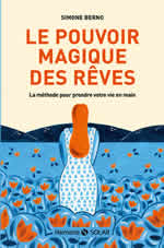 BERNO Simone Le pouvoir magique des rêves. La méthode pour prendre votre vie en main. Librairie Eklectic