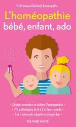 QUILLARD Monique L´Homéopathie bébé, enfant, ado Librairie Eklectic