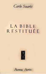 SUARES Carlo La Bible restituÃ©e Librairie Eklectic