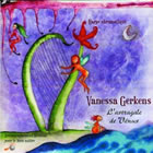 GERKENS Vanessa Astragale de Vénus (L´). Harpe chromatique. Accompagnement musical pour le bien naître - CD audio Librairie Eklectic