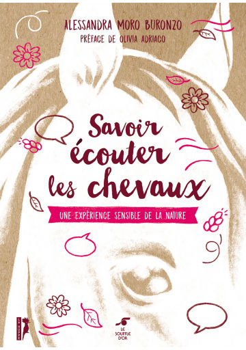 MORO-BURONZO Alessandra Savoir écouter les chevaux. Une expérience sensible de la nature Librairie Eklectic