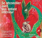 BALLET DE COQUEREAUMONT  Marie-France et Emmanuel Se réconcilier avec son enfant intérieur (+ musique de Fabrice Tonnellier) Librairie Eklectic