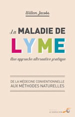 JACOBS Willem La maladie de Lyme. Une approche alternative pratique Librairie Eklectic