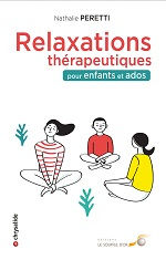 PERETTI Nathalie Relaxations thérapeutiques pour enfants et ados Librairie Eklectic