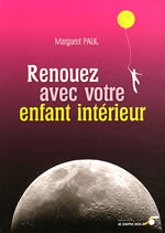 PAUL Margaret Renouez avec votre enfant intérieur  Librairie Eklectic