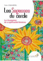 JOZAN MEISEL Claire  Les sagesses du cercle - la résurgence de la spiritualité féminine Librairie Eklectic