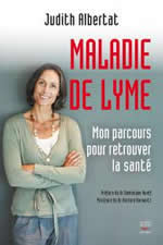 ALBERTAT Judith Maladie de lyme. Mon parcours pour retrouver la santé Librairie Eklectic