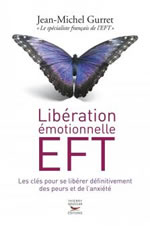 GURRET Jean-Michel Libération émotionnelle : EFT  Librairie Eklectic