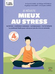 O´HARE David Dr Je sésiste mieux au stress. Nutrition, cohérence cardiaque, automassages, phytothérapie Librairie Eklectic