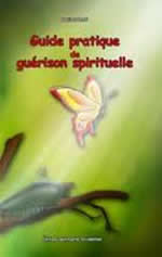LABOURE Denis Guide pratique de guérison spirituelle Librairie Eklectic