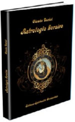 DARIOT Claude Astrologie horaire : Introduction au jugement des astres & Traité des élections propres pour le commencement des choses Librairie Eklectic