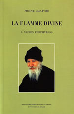 AGAPIOS Moine Flamme divine (La). L´ancien Porphyrios Librairie Eklectic