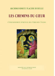 DESEILLE Placide (Archimandrite) Les Chemins du Coeur. L´enseignement spirituel des Pères de l´Eglise Librairie Eklectic