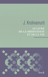KRISHNAMURTI Jiddu Le Livre de la méditation et de la vie Librairie Eklectic