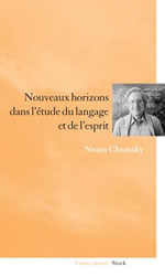 CHOMSKY Noam Nouveau horizons dans l´étude du langage et de l´esprit Librairie Eklectic