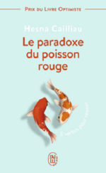 CAILLIAU Hesna Le paradoxe du poisson rouge - 8 vertus pour réussir Librairie Eklectic