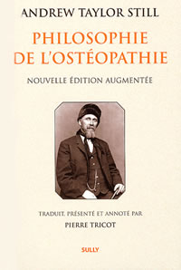 STILL Andrew Taylor Philosophie de l´ostéopathie - nouvelle édition revue et augmentée Librairie Eklectic