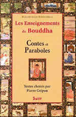 BOUDDHA Enseignements du Bouddha (Les) - Contes et paraboles (textes choisis par Pierre Crépon) -- en réimp. Librairie Eklectic
