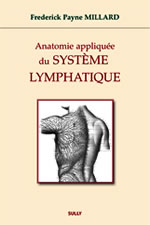 MILLARD Frederick Payne  Anatomie appliquée du système lymphatique  Librairie Eklectic