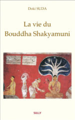 SUDA Doki La vie du Bouddha Shakyamuni Librairie Eklectic