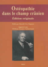 MAGOUN Harold I. Ostéopathie dans le champs crânien. Edité par Harold Magoun et approuvé par William G. Sutherland Librairie Eklectic