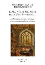 SANDA Paul L´alchimie secrète en la Voie Sacerdotale. La Pratique la plus ésotérique de la tradition gnostique occidentale Librairie Eklectic