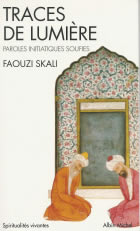 SKALI Faouzi Traces de lumière. Paroles initiatiques soufies Librairie Eklectic