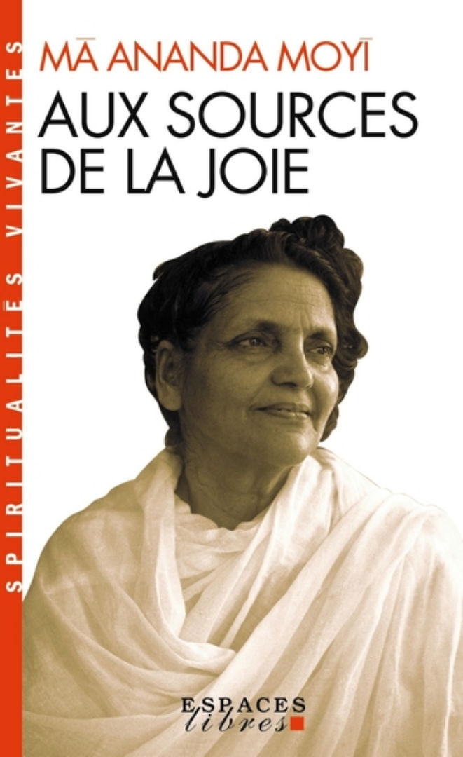 MA ANANDA MOYI Aux sources de la joie Librairie Eklectic