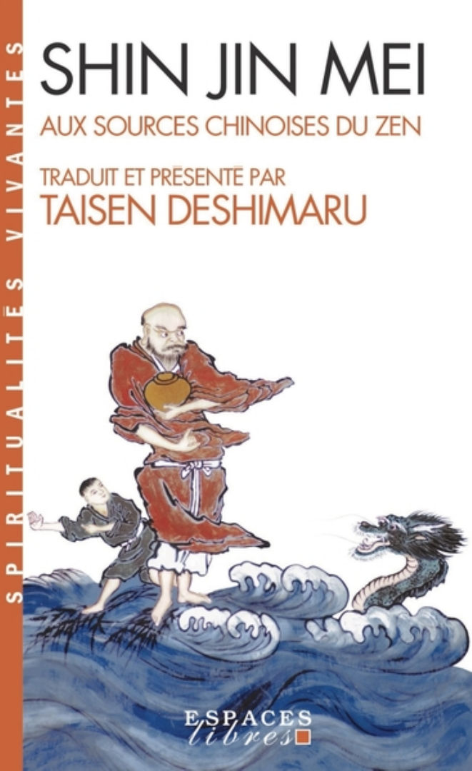DESHIMARU Taïsen Shin Jin Mei. Aux sources chinoises du Zen. L´esprit du Ch´an Librairie Eklectic