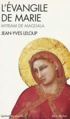 LELOUP Jean-Yves L´évangile de Marie. Myriam de Magdala Librairie Eklectic